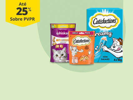 At&eacute; 25% PVPR snacks Catisfactions e Whiskas
